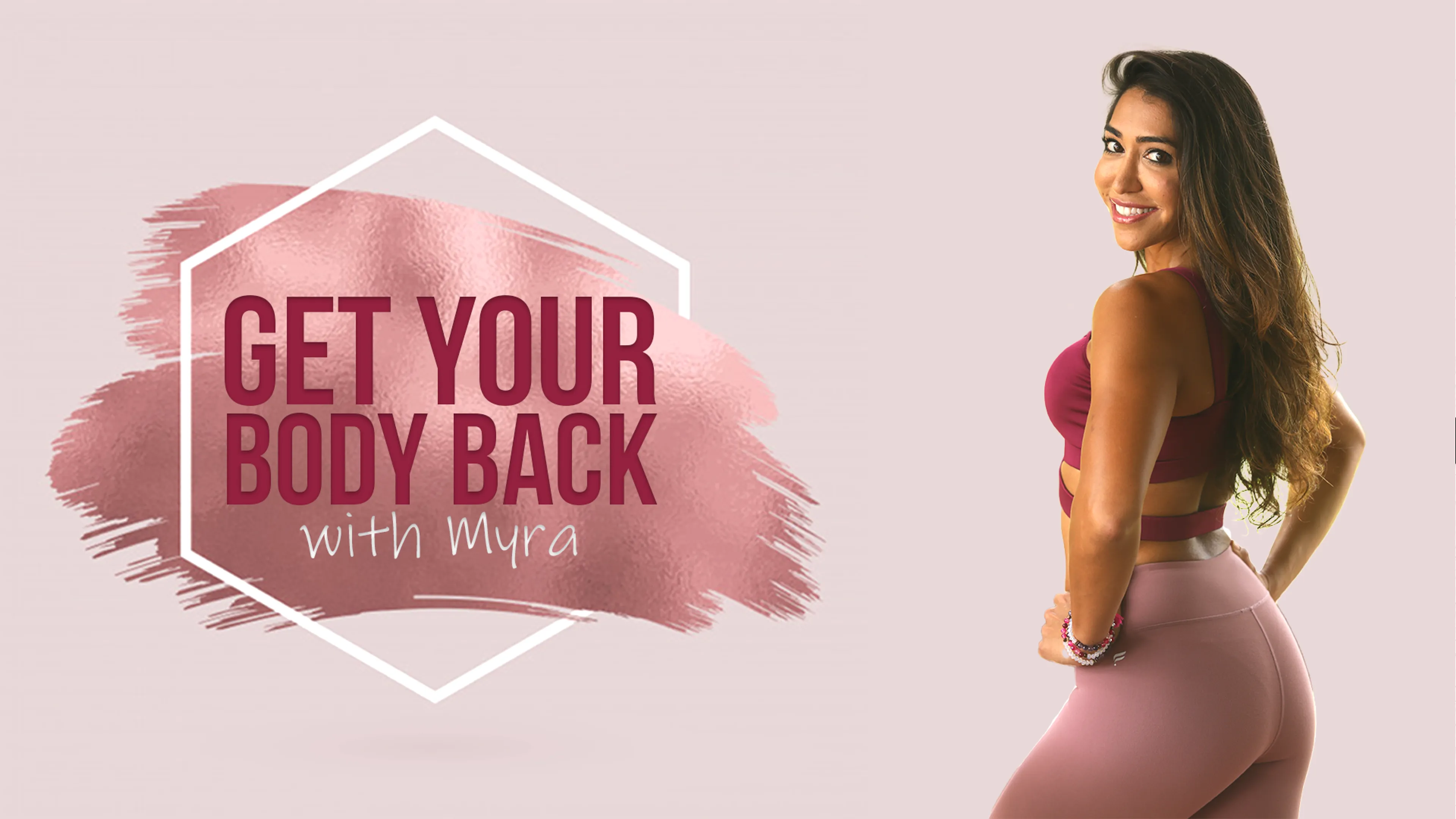 Get Your Body Back: One Hour Yoga with Myra Shaikh poster